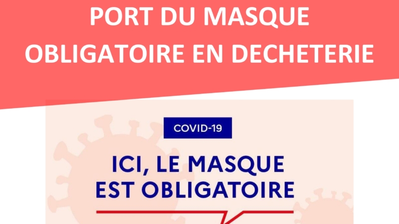 Port du masque obligatoire en déchèterie