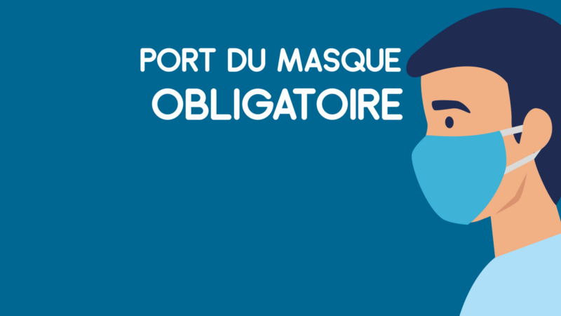 PORT DU MASQUE OBLIGATOIRE