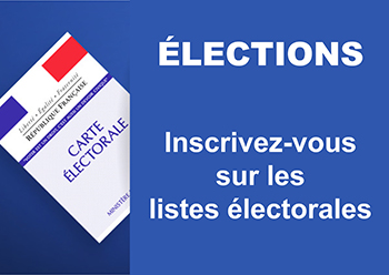 Élections : inscrivez-vous sur les listes électorales