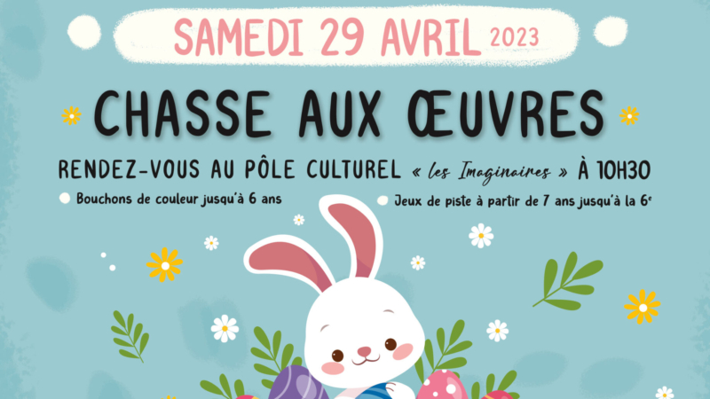 Chasse aux œuvres – Samedi 29 avril 2023