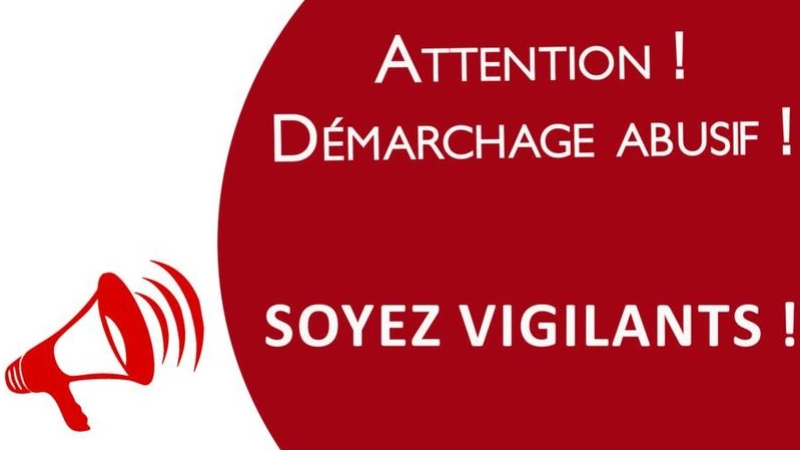 Démarchage abusif : soyons vigilants !
